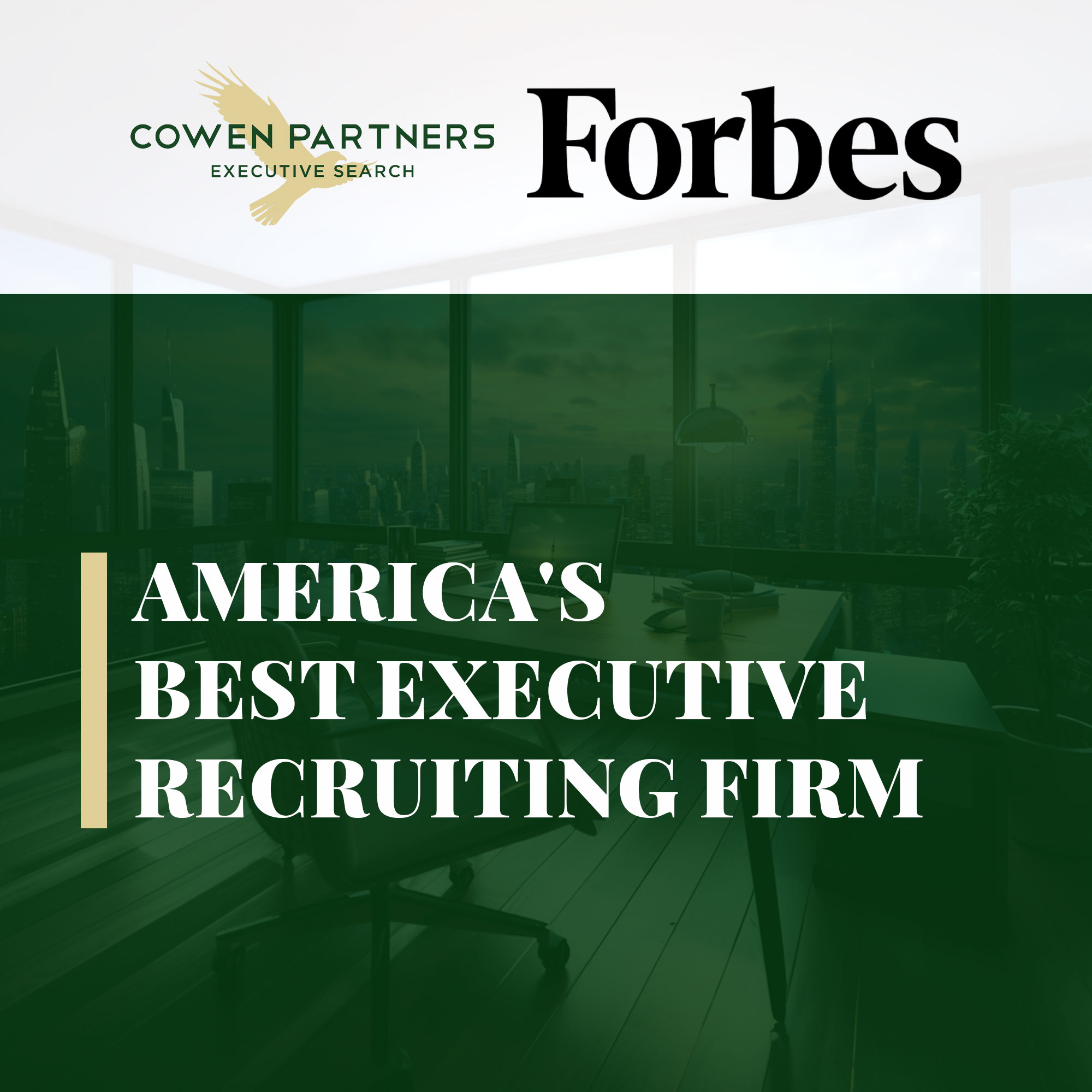 Cowen Partners Named to Forbes's List of Best Executive Search Firms